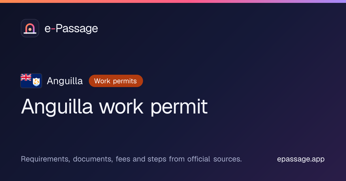 Anguilla work permit: requirements, fees and processing time · e-Passage